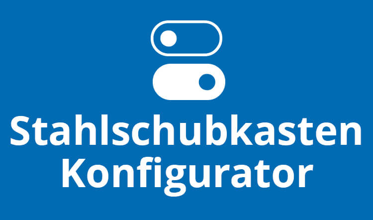 Stahlschubkasten Konfigurator