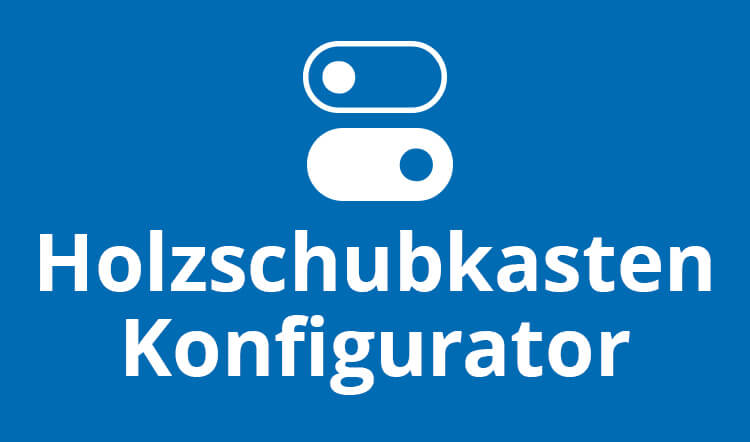 Holzschubkasten Konfigurator